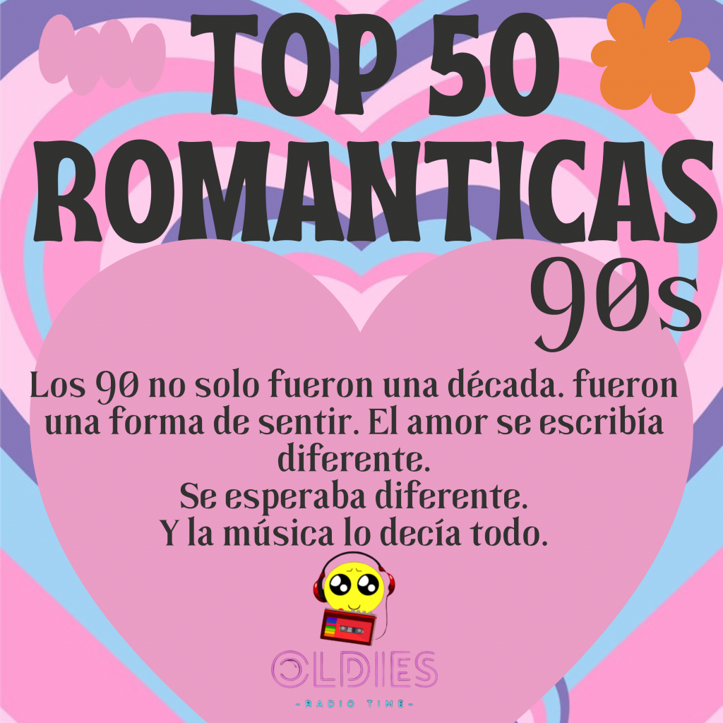 Top 50 canciones más romanticas de los 90s, primera parte